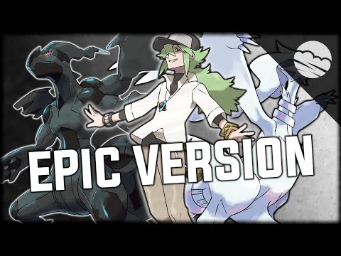 N Final Battle Theme | EPIC CINEMATIC REMIX | Pokémon Black & White