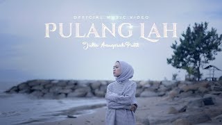 Download lagu Julia Anugerah Putri - Pulang Lah mp3