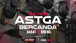 Download lagu DJ ASTAGA BERCANDA BABAT X BRENG MELODY DROPS PARTY JARANAN DOR | ALFIN REVOLUTION mp3