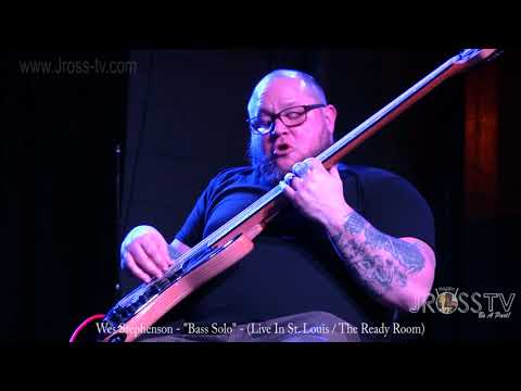 James Ross @ Wes Stephenson - "Bass Solo" - www.Jross-tv.com (St. Louis)