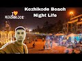 Kozhikode Beach Is The BEST Night Life Spot