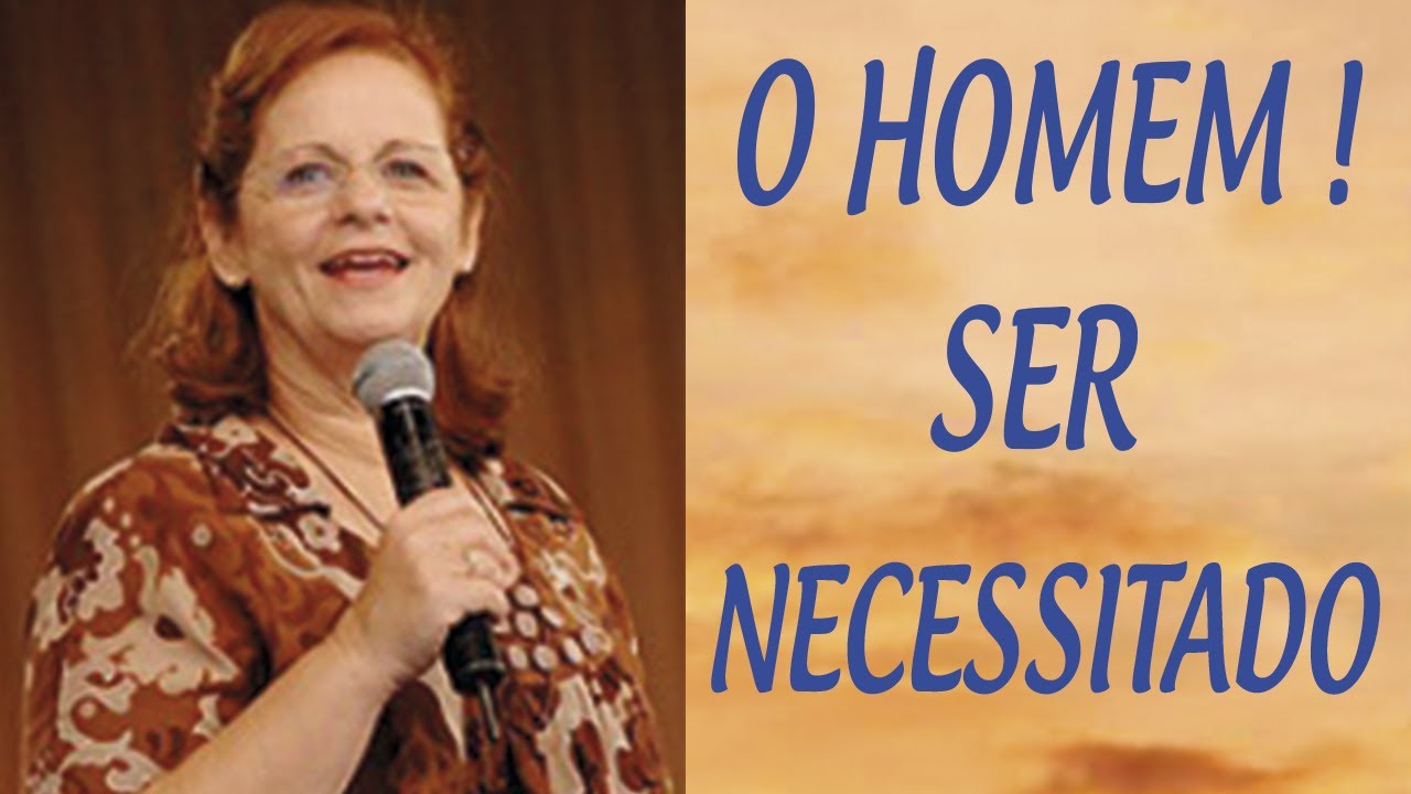 O homem! Ser necessitado - Emmir Nogueira (19/03/10)