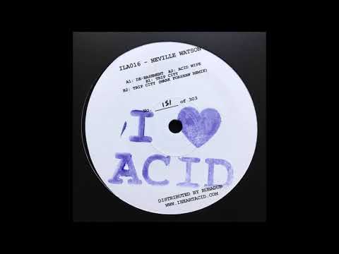 NEVILLE WATSON - ACID WIPE (I LOVE ACID SIXTEEN)