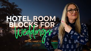 HOW TO Get the best hotel room block rates for your wedding guests