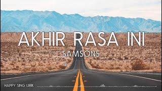 Download lagu Samsons Akhir Rasa Ini... mp3