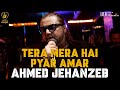 Tera Mera Hai Pyar Amar Ahmed Jehanzeb Intimately Unplugged Live At 432