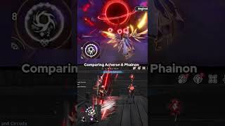 Comparing Acheron &amp; Phainon&#39;s Technique