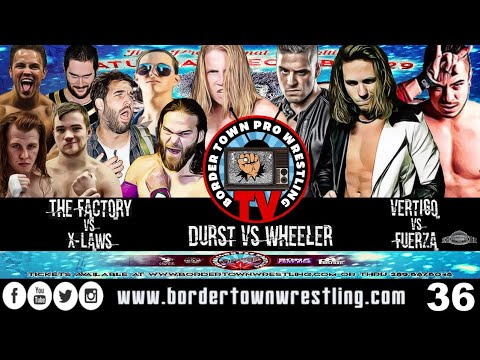 Ep.36 Factory vs X Laws | Kobe Durst vs Mark Wheeler | Vaughn Vertigo vs Gabriel Fuerza[c] AD Title