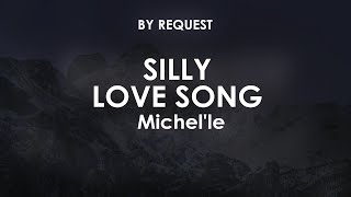 Silly Love Song | Michel&#39;le