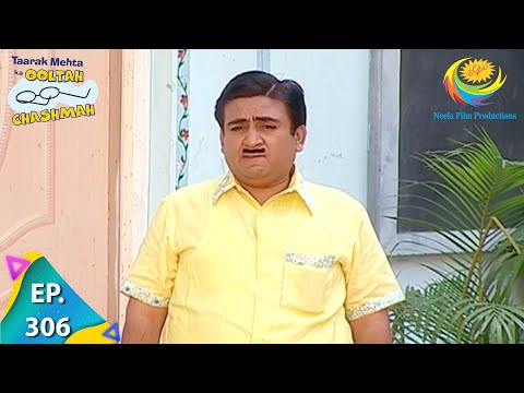 Taarak Mehta Ka Ooltah Chashmah - Episode 306 - Full Episode
