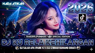 Download lagu DUGEM FUNKOT VIP 2026 DJ KU RELA KEHILANGAN JERMAN STYLE KN 14 DJ SALAH APA IPANK V2 mp3