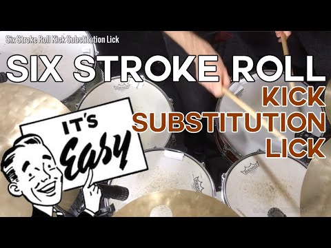 Sick Licks: Six Stroke Roll Kick Substitution - Sacha K Rudiment Studies
