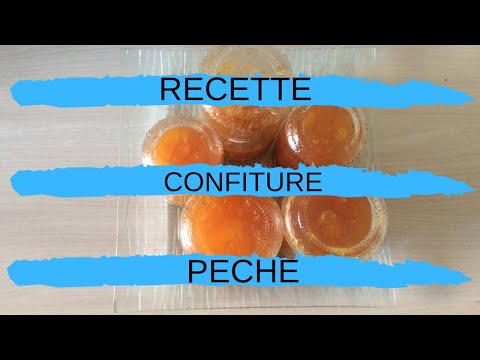 Tuto Comment faire Confiture de Pêche