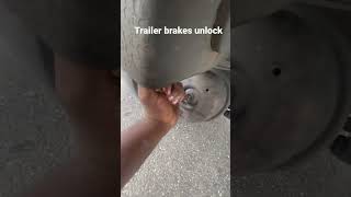 How to unlock trailer brakes￼