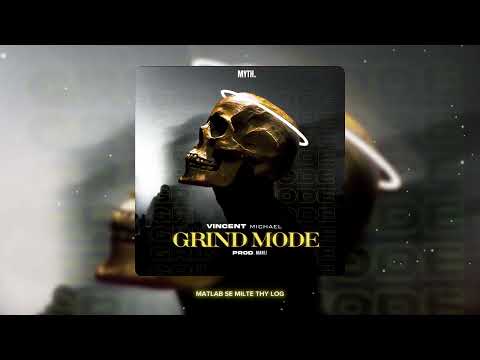 Grind Mode - Vincent Michael Prod@maarijj777