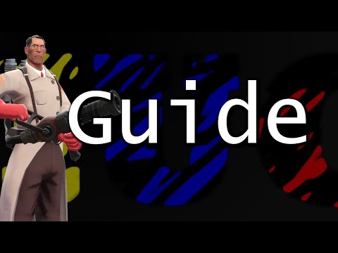 Medic Guide || TF2