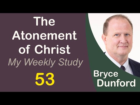 Bryce on the Atonement of Christ 53: Where Does Faith Come From?