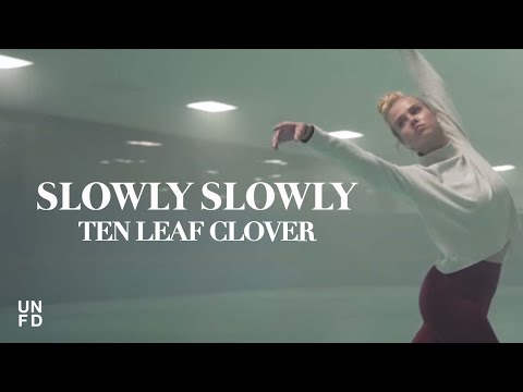 Slowly Slowly - Ten Leaf Clover [Official Music Video]