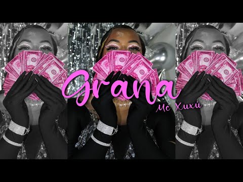 MC XUXÚ - GRANA (Vídeo Oficial)