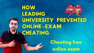 How leading university prevented cheating during online exams