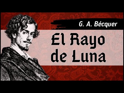Bécquer - El Rayo De Luna ][ Audiolibro completo - Voz humana