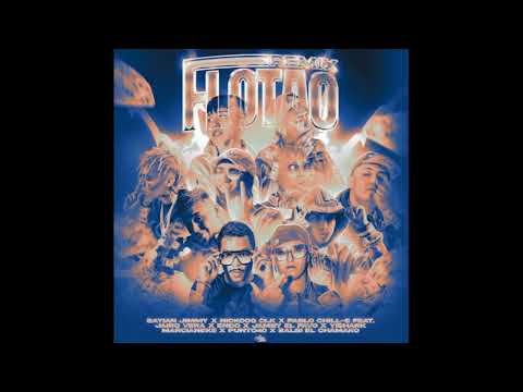 Jamby - Flotao Remix Sayian , Endo, Yishark, Pablo, Jairo, Nicko, Jamby, Punto40, Balbi, Marcianeke