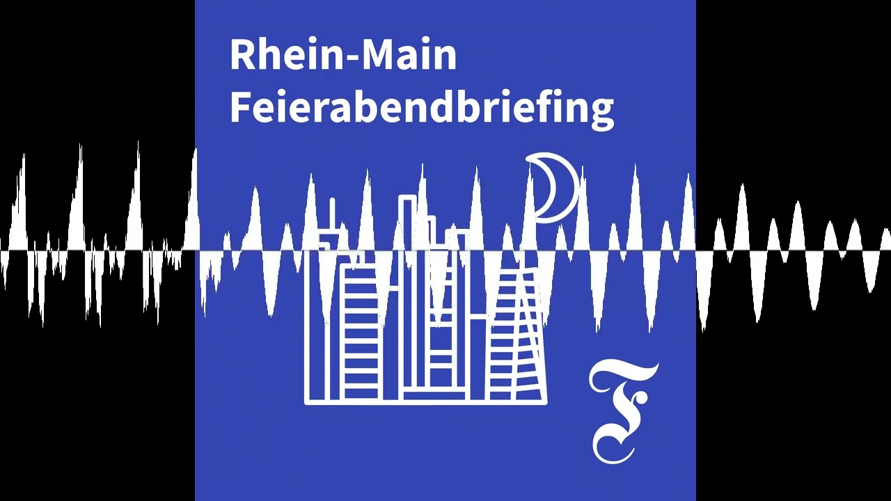 F.A.Z. Rhein-Main Feierabendbriefing vom 22.09.2026 - F.A.Z. Rhein-Main Feierabendbriefing