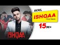 AKHIL ISHQAA Title Track Nav Bajwa Payal Rajput Aman Singh Deep Latest Song 2018