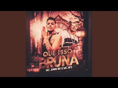 Que Isso Bruna