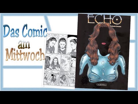 Echo 1. Atomic Dreams - Terry Moore - Schreiber&Leser Das Comic am Mittwoch -