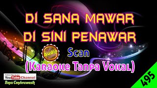 Download lagu Di Sana Mawar Di Sini Penawar by Scan [Original Audio-HQ] | Karaoke Tanpa Vokal mp3