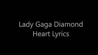 Lady Gaga Diamond Heart Lyrics