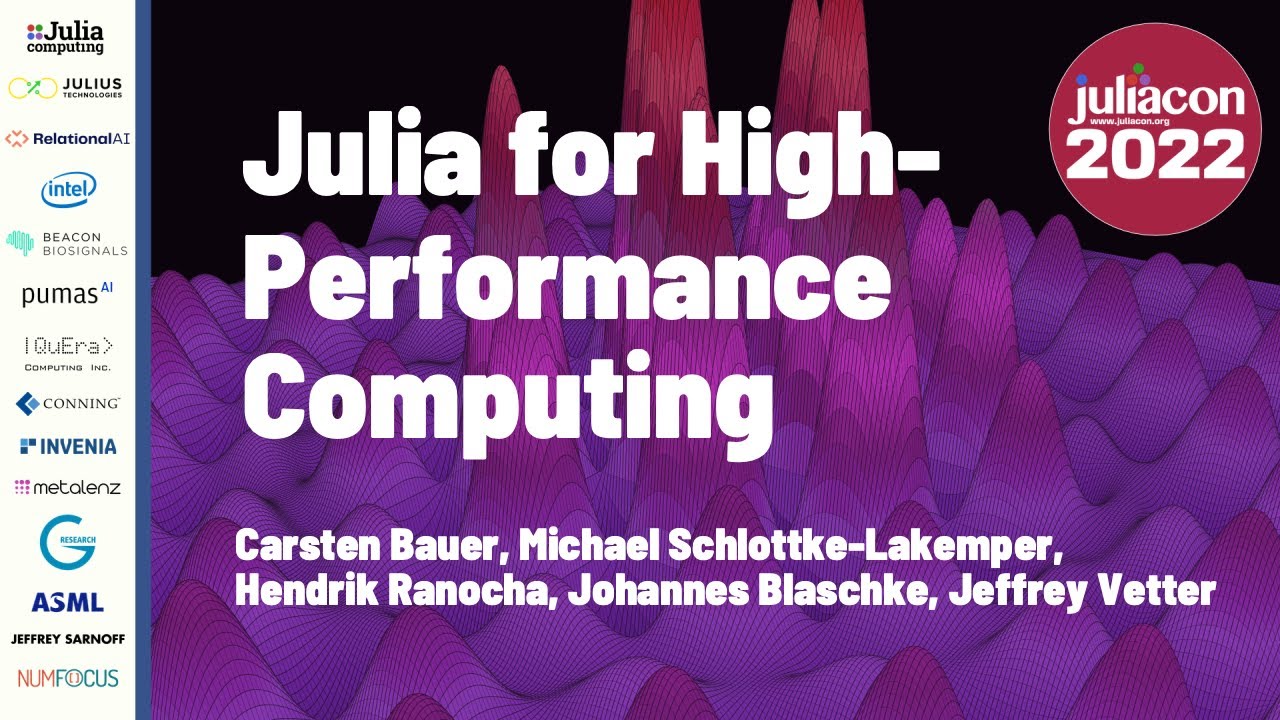 Julia for High-Performance Computing | JuliaCon 2022