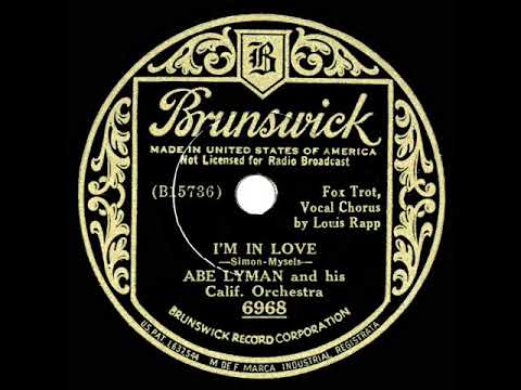 1934 Abe Lyman - I’m In Love (Louis Rapp [Barry Wood], vocal)