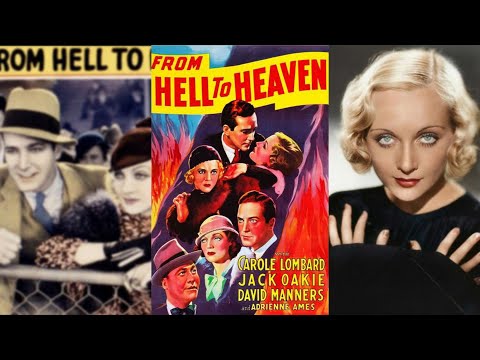 FROM HELL TO HEAVEN (1933) Carole Lombard, Jack Oakie & Adrienne Ames | Action, Drama, Romance | B&W