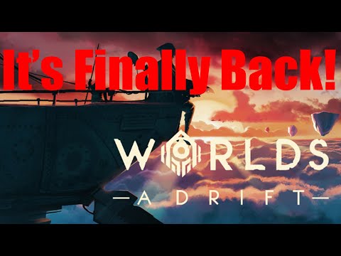 Worlds Adrift returns once more!