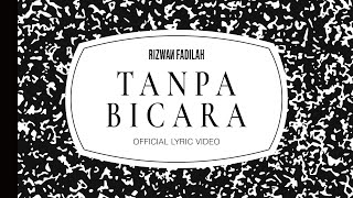 Download lagu Rizwan Fadilah - Tanpa Bicara mp3 Download lagu Rizwan Fadilah - Tanpa Bicara mp3