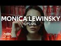 UPSAHL - Monica Lewinsky (Lyrics)