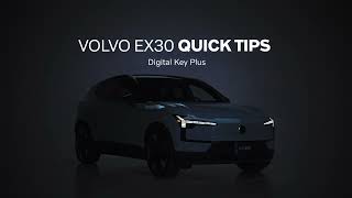 Volvo EX30 Quick Tips - Digital Key