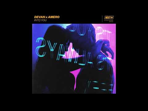 Devan x Amero - Into You