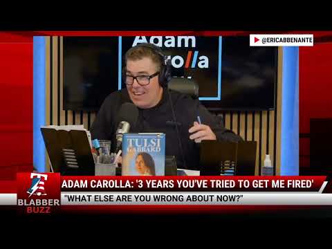 Watch Adam Carolla: '3 Years You've Tried To Get Me Fired'