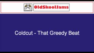 Coldcut - That Greedy Beat (12