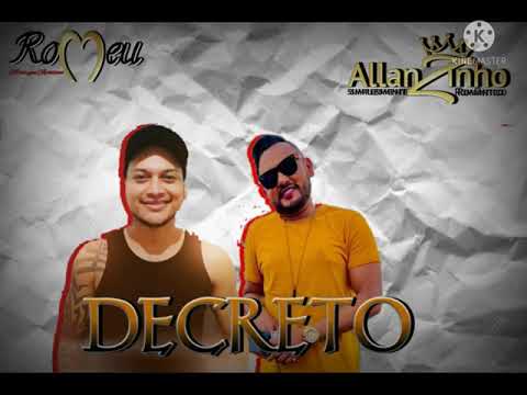 Decreto / Romeu feat. Allanzinho