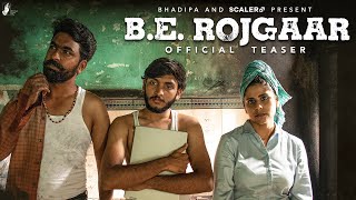  B.E. Rojgaar - Official Teaser | SCALER #CreateImpact | Releasing 20th May | #bhadipa 