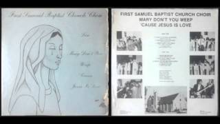 First Samuel Baptist Church Choir / Worthy to Be Praised