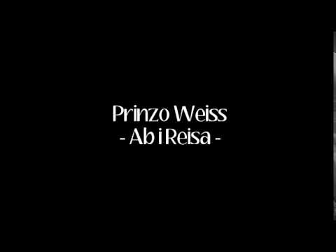Prinzo Weiss - Ab i Reisa