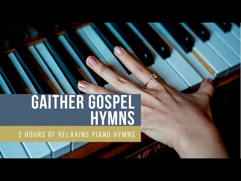2 Hours of Gaither Gospel Hymns by Instrumental Hymns and Worship