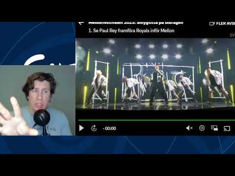 Paul Rey - Royals -  Rehearsal -   Melodifestivalen 2023 - First  Reaction
