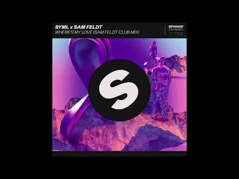 SYML x Sam Feldt - Where's My Love (Sam Feldt Extended Club Mix)