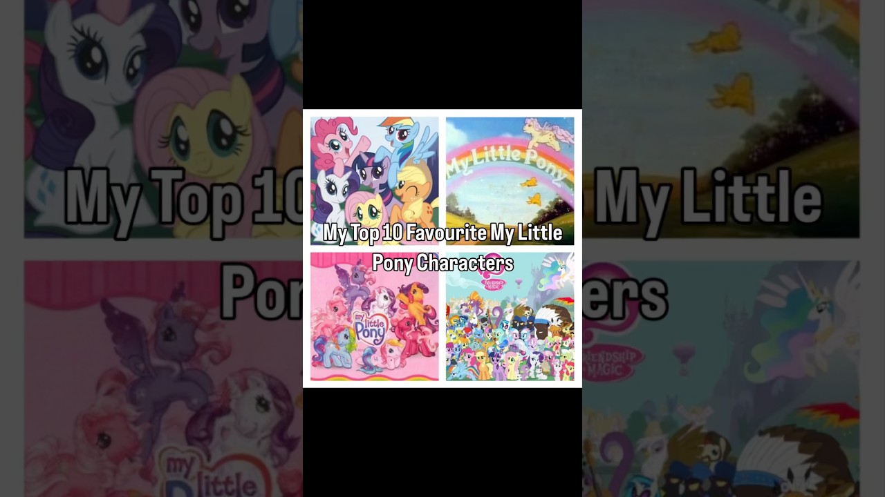 My Top 10 Favourite MLP Characters #mylittlepony #mlp #g1 #mlpg4 #mlpfriendshipismagic #shorts #fyp